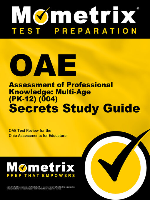 Cover image for OAE Assessment of Professional Knowledge: Multi-Age (PK-12) (004) Secrets Study Guide